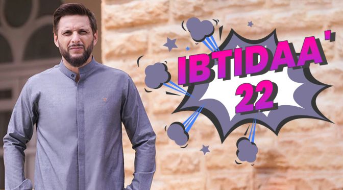 Shahid Afridi’s IBTIDAA’ 22 is a Mix of Culture and Tradition